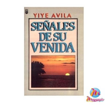 SEÑALES DE SU VENIDA - YIYE AVILA